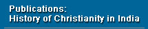 Publications: History of Christianity in India