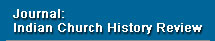 Journal: Indian Church History Review